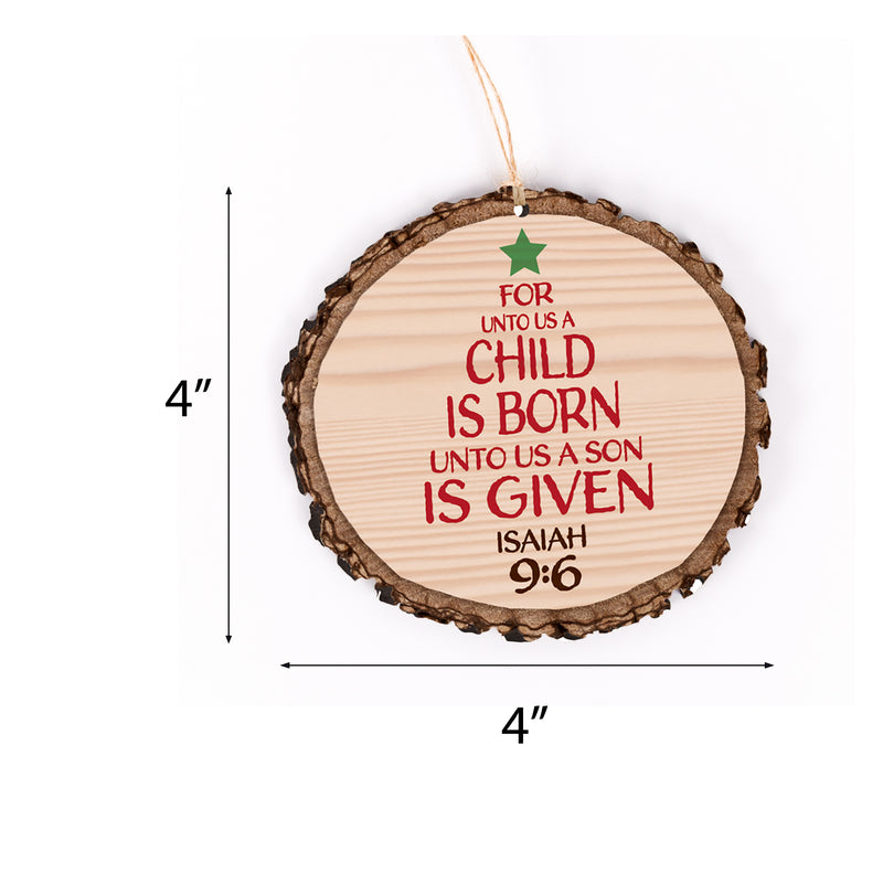 Unto Us a Child is Born Luke 2:11 Wood Tree Bark 4 inch Christmas Tree Ornament, Multicolor, 3.5 x 3.75