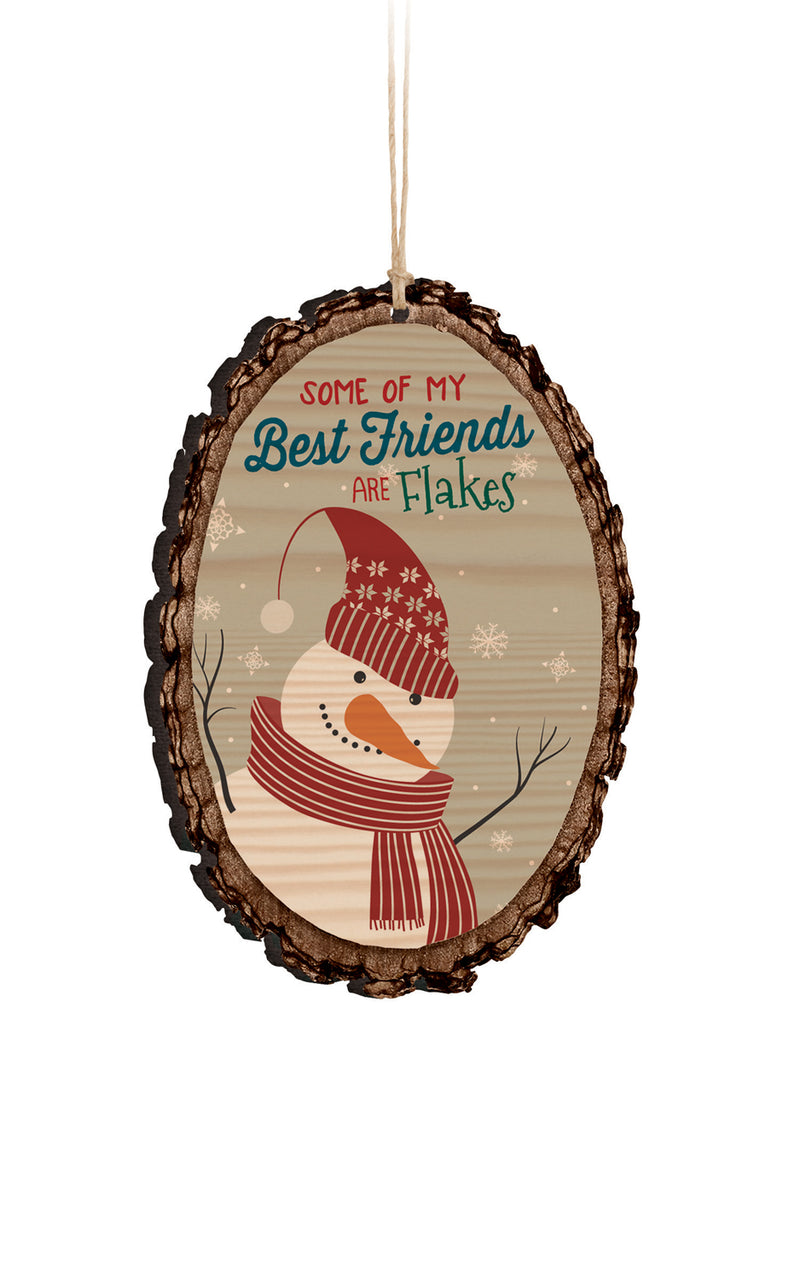 P. Graham Dunn Some of My Best Friends are Flakes Snowman Rustic Bark Look Wood Christmas Ornament