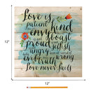 P. Graham Dunn Love is Patient Love is Kind Love Never Fails 12 x 12 inch Pine Wood Plank Wall Sign Plaque
