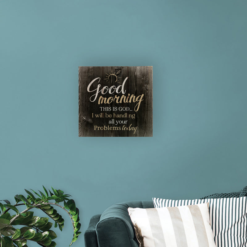 P. Graham Dunn Good Morning This is God‚Äö√†√∂‚àö¬¢Rustic Dark 10 x 10 Wood Pallet Design Wall Art Sign Plaque