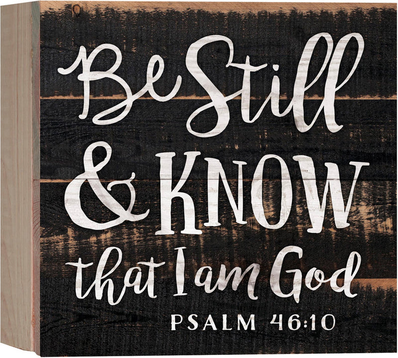 P. Graham Dunn Be Still and Know I am God Black Distressed 7 x 7 Inch Solid Pine Wood Boxed Pallet Wall Plaque Sign