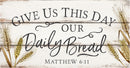 P. Graham Dunn Give Us This Day Our Daily Bread Wheat White 20 x 10.5 Wood Pallet Wall Plaque Sign