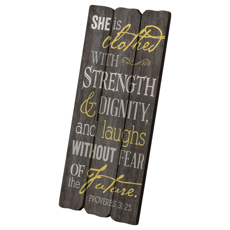 P. Graham Dunn She is Clothed with Strength 12 x 6 Small Fence Post Wood Look Decorative Sign Plaque