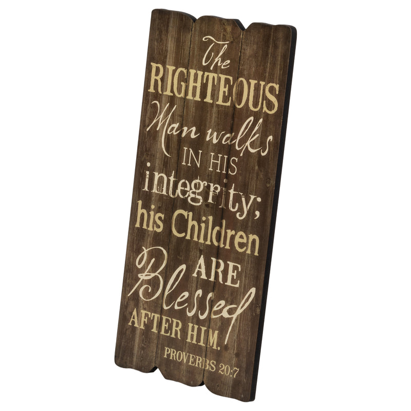 P. Graham Dunn The Righteous Man 12 x 6 Small Fence Post Wood Look Decorative Sign Plaque