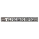P. Graham Dunn This is Us Our Life Home Grey 13.5 x 1.5 Inch Pine Wood Skinny Block Tabletop Sign