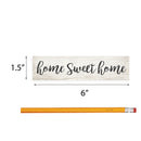 P. Graham Dunn Home Sweet Home Script Design White Wash 6 x 1.5 Mini Pine Wood Tabletop Sign Plaque