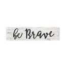 P. Graham Dunn Be Brave Script Design White Wash 6 x 1.5 Mini Pine Wood Tabletop Sign Plaque