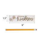 P. Graham Dunn Scatter Kindness Dandelion Whitewash 6 x 1.5 Mini Pine Wood Tabletop Sign Plaque