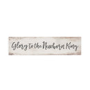 P. Graham Dunn Glory to Newborn King Whitewash Christmas 6 x 1.5 Mini Pine Wood Tabletop Sign Plaque