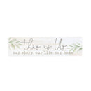 P. Graham Dunn This is Us Our Life Home Whitewash 6 x 1.5 Mini Pine Wood Tabletop Sign Plaque