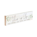 P. Graham Dunn This is Us Our Life Home Whitewash 6 x 1.5 Mini Pine Wood Tabletop Sign Plaque