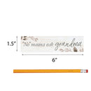 P. Graham Dunn No Means Ask Grandma Floral Whitewash 6 x 1.5 Mini Pine Wood Tabletop Sign Plaque