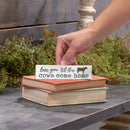 P. Graham Dunn Love You Til Cows Come Home Whitewash 6 x 1.5 Mini Pine Wood Tabletop Sign Plaque