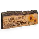 P. Graham Dunn You are My Sunshine Sunflowers 4 x 12 Wood Bark Edge Design Wall Art Sign
