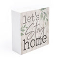 P. Graham Dunn Let‚àö√Øs Stay Home Greenery Whitewash 3.5 x 3.5 Inch Pine Wood Tabletop Block Sign