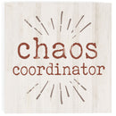 P. Graham Dunn Chaos Coordinator Whitewash 3.5 x 3.5 Inch Pine Wood Tabletop Block Sign