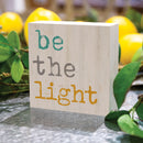 P. Graham Dunn Be The Light Whitewash 3.5 x 3.5 Inch Pine Wood Tabletop Block Sign