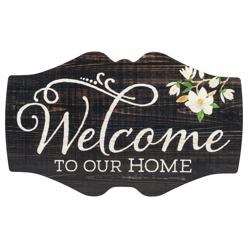 P. Graham Dunn Welcome to Our Home Magnolia 18 x 11 Inch Wood Vintage Signature Wall Plaque Sign