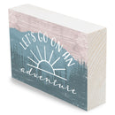 P. Graham Dunn Go On An Adventure Blue 7 x 5 Pine Wood Tabletop Block Sign