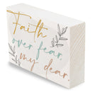 P. Graham Dunn Faith Over Fear White 7 x 5 Pine Wood Tabletop Block Sign