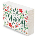 P. Graham Dunn Be Merry Red 7 x 5 Pine Wood Christmas Tabletop Block Sign
