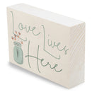 P. Graham Dunn Love Lives Here Green 7 x 5 Pine Wood Tabletop Block Sign