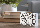 P. Graham Dunn Wash Dry Fold Laundry White 7 x 5 Pine Wood Tabletop Block Sign