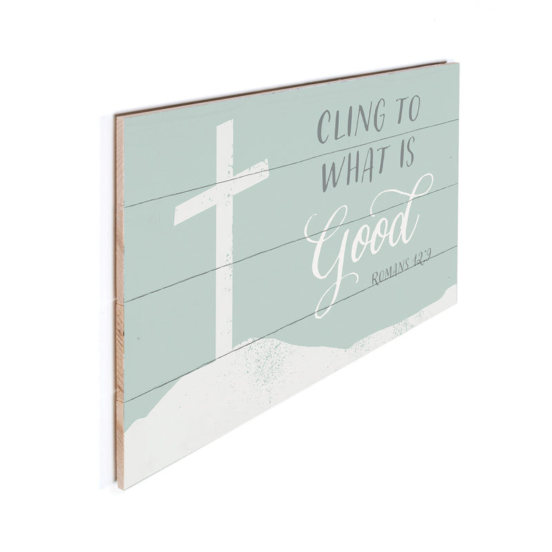 P. Graham Dunn Cling To Good Mint Green 24 x 14 Pine Wood Pallet Décor Sign