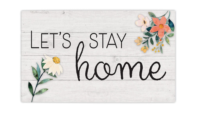 P. Graham Dunn Let's Stay Home Floral White 24 x 14 Pine Wood Pallet DÈcor Sign