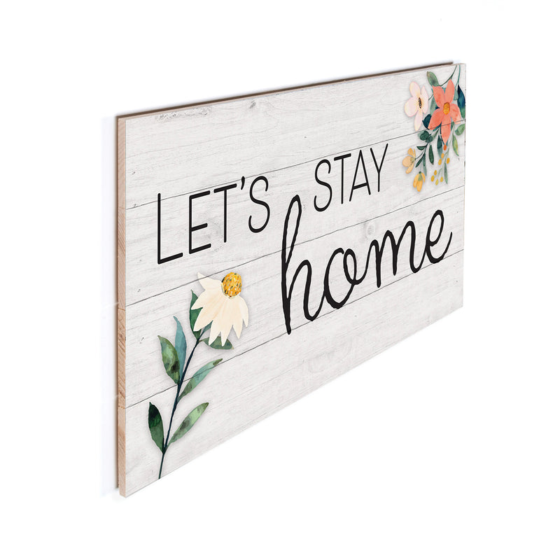 P. Graham Dunn Let's Stay Home Floral White 24 x 14 Pine Wood Pallet Décor Sign