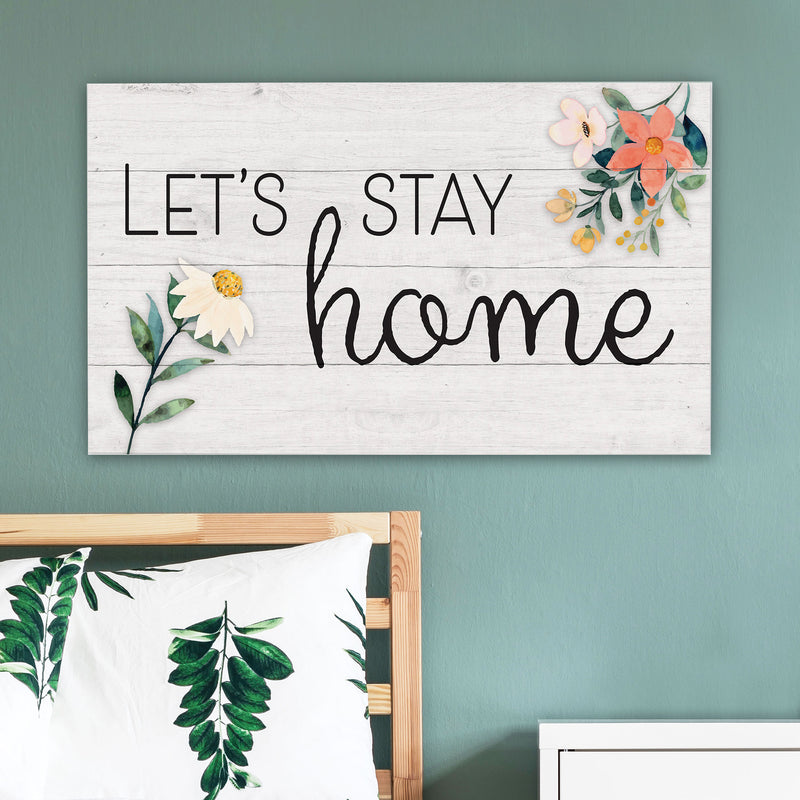 P. Graham Dunn Let's Stay Home Floral White 24 x 14 Pine Wood Pallet Décor Sign