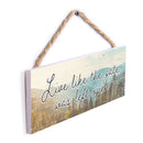 P. Graham Dunn Live Like Gate Left Open Sky Blue 10 x 3.5 Pine Wood String Sign