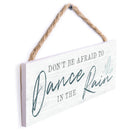 P. Graham Dunn Dance In The Rain Whitewash 10 x 3.5 Pine Wood String Sign