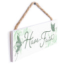P. Graham Dunn Have Faith Butterfly Green 10 x 3.5 Pine Wood String Sign