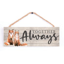 P. Graham Dunn Together Always Fox Brown 10 x 3.5 Pine Wood String Sign