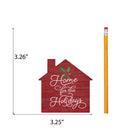 P. Graham Dunn Home for The Holidays Rosy Red 3.2667 x 3.25 Pine Wood Christmas Small Shape Sign