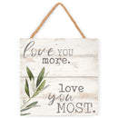 P. Graham Dunn Love You More Most Whitewash 7 x 7 Inch Wood Pallet Wall Hanging Sign