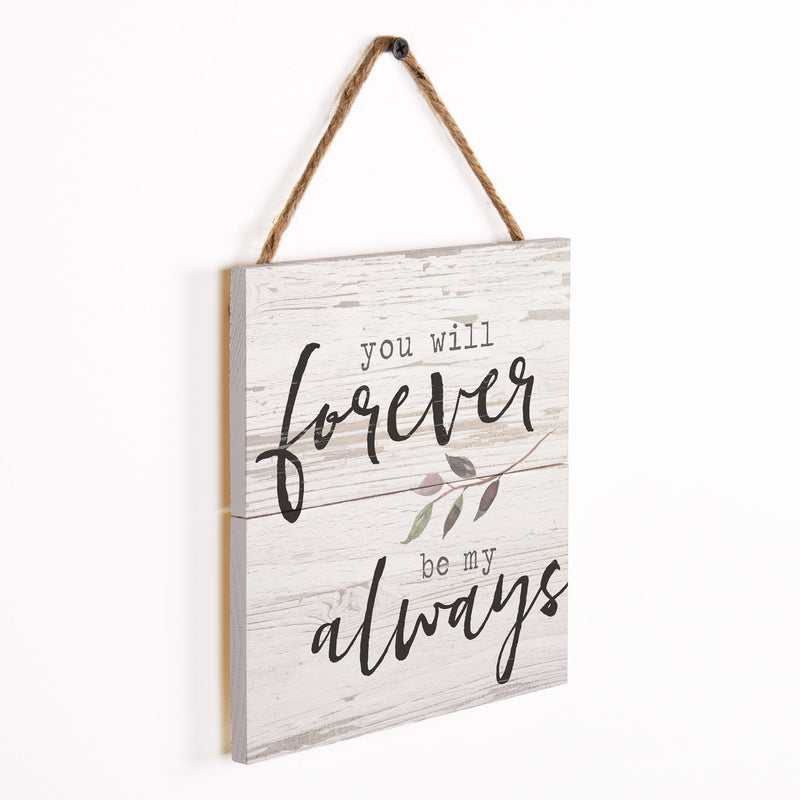 P. Graham Dunn Forever Be My Always Whitewash 7 x 7 Inch Wood Pallet Wall Hanging Sign