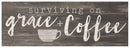 P. Graham Dunn Surviving on Grace Coffee Rustic Grey 10 x 3.38 Inch Wood Slat Easelback Tabletop Sign