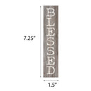 P. Graham Dunn Blessed Rustic Grey 7.25 x 1.5 Inch Wood Vertical Tabletop Block Sign