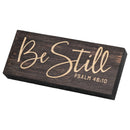 P. Graham Dunn Be Still Script Design 6 x 2.5 Inch Solid Pine Wood Farmhouse Stick Sign