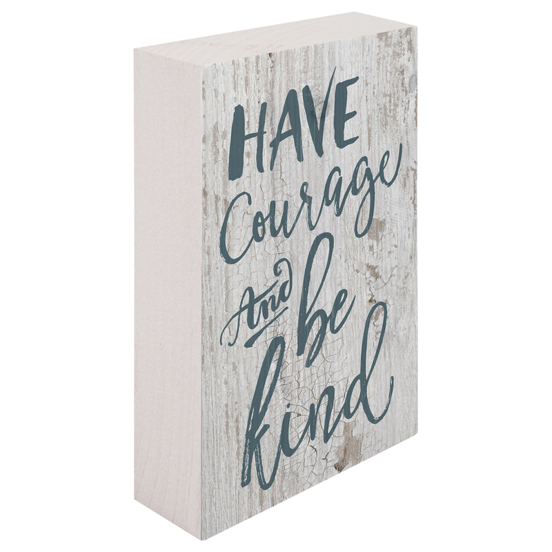 P. Graham Dunn Have Courage & Be Kind Blue Script White 5 x 3.5 Inch Solid Pine Wood Barnhouse Block Sign