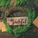 P. Graham Dunn Be Grateful Floral Black Brown 10 x 3.5 Inch Solid Pine Wood Barnhouse Block Sign