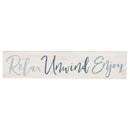 P. Graham Dunn Relax Unwind Enjoy Whitewash 11.75 x 2.5 Pine Wood Tabletop Stick Sign