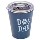 Mary Square 12oz Stainless Coffee Travel Tumbler | Durable with the latest double walled, vacuum insulated stainless steel technology. With Handle (Dog Dad)
