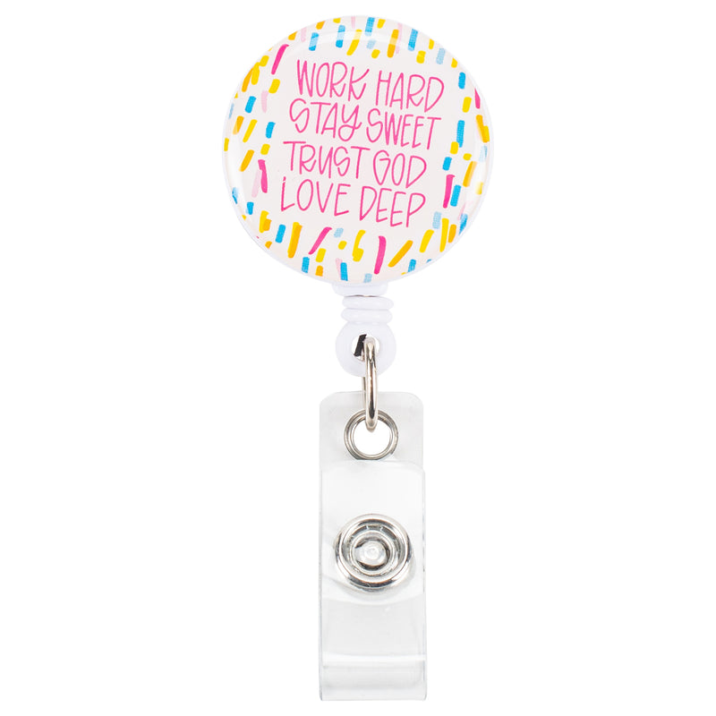 Mary Square"Work Hard Stay Sweet Trust God Love Deep" 3" x 1" Acrylic Badge Reel With Alligator Clip