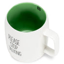 Mary Square Please Stop Talking Green 19 ounce Ceramic Coffee Mug