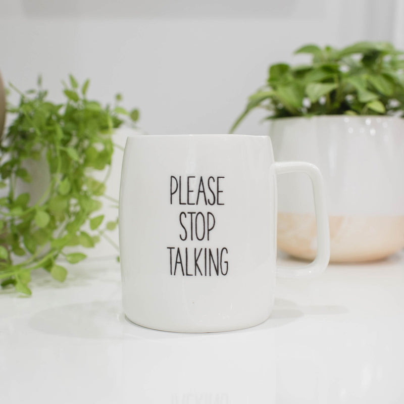 Mary Square Please Stop Talking Green 19 ounce Ceramic Coffee Mug
