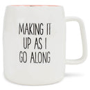 Mary Square Making It Up As I Go Rose Pink 19 ounce Ceramic Coffee Mug