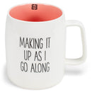Mary Square Making It Up As I Go Rose Pink 19 ounce Ceramic Coffee Mug